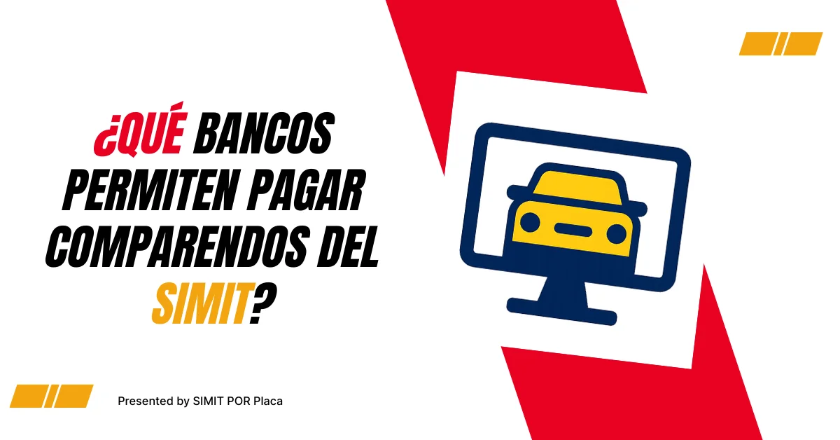 ¿Qué Bancos Permiten Pagar Comparendos Del SIMIT?