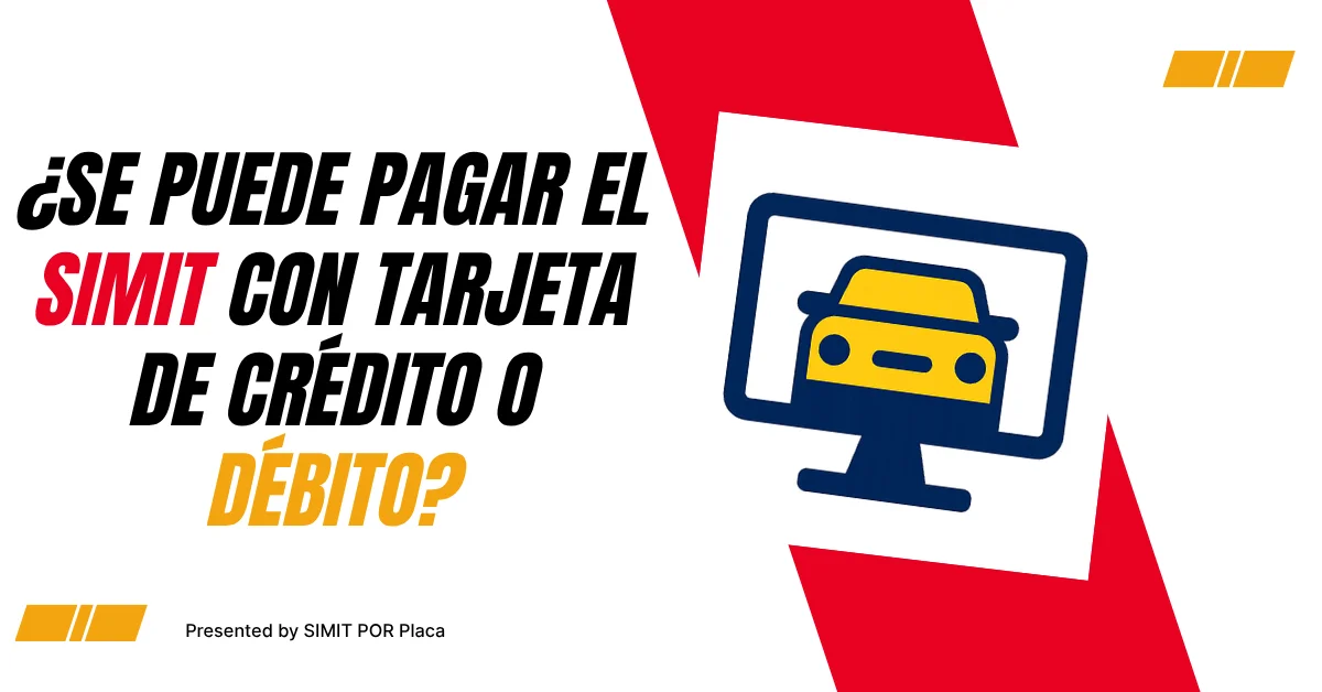 ¿Se Puede pagar el SIMIT con Tarjeta de Crédito o Débito?