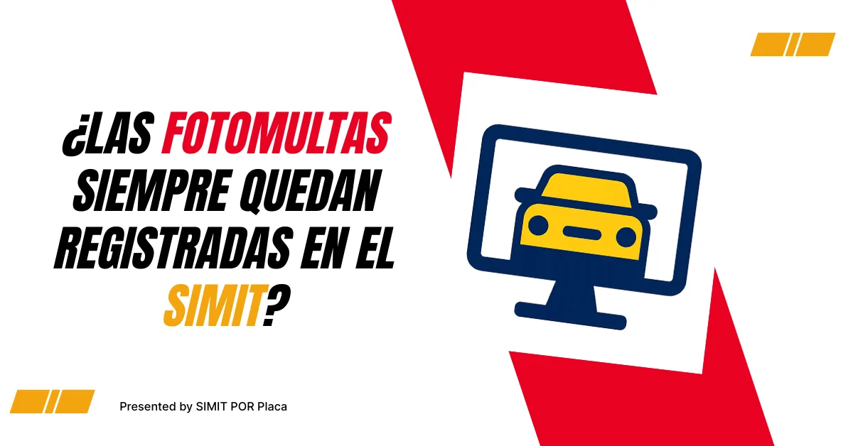 ¿Las Fotomultas Siempre Quedan Registradas En el SIMIT?
